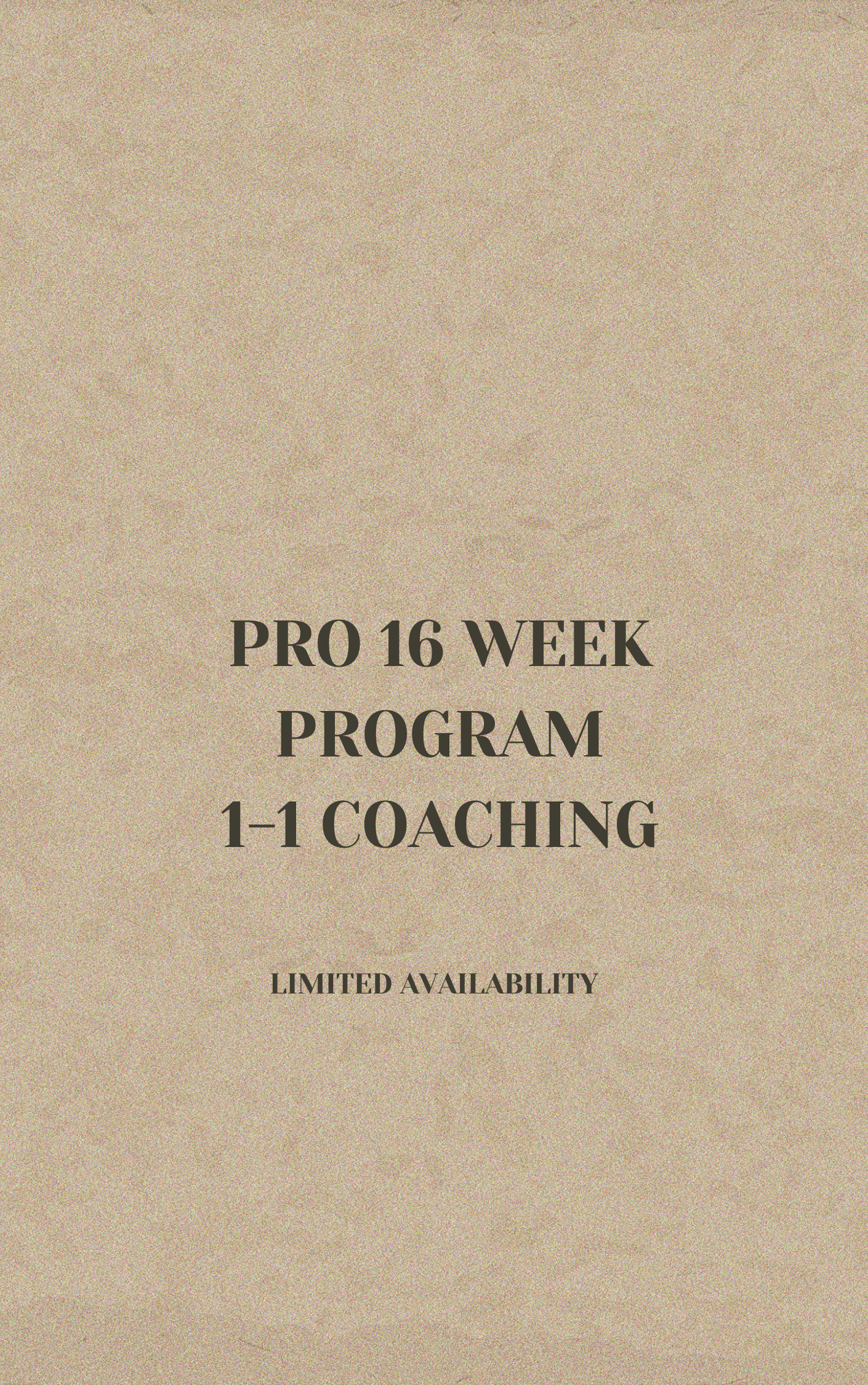 Pro 16 Week 1-1 Transformation Program (Limited Spots)