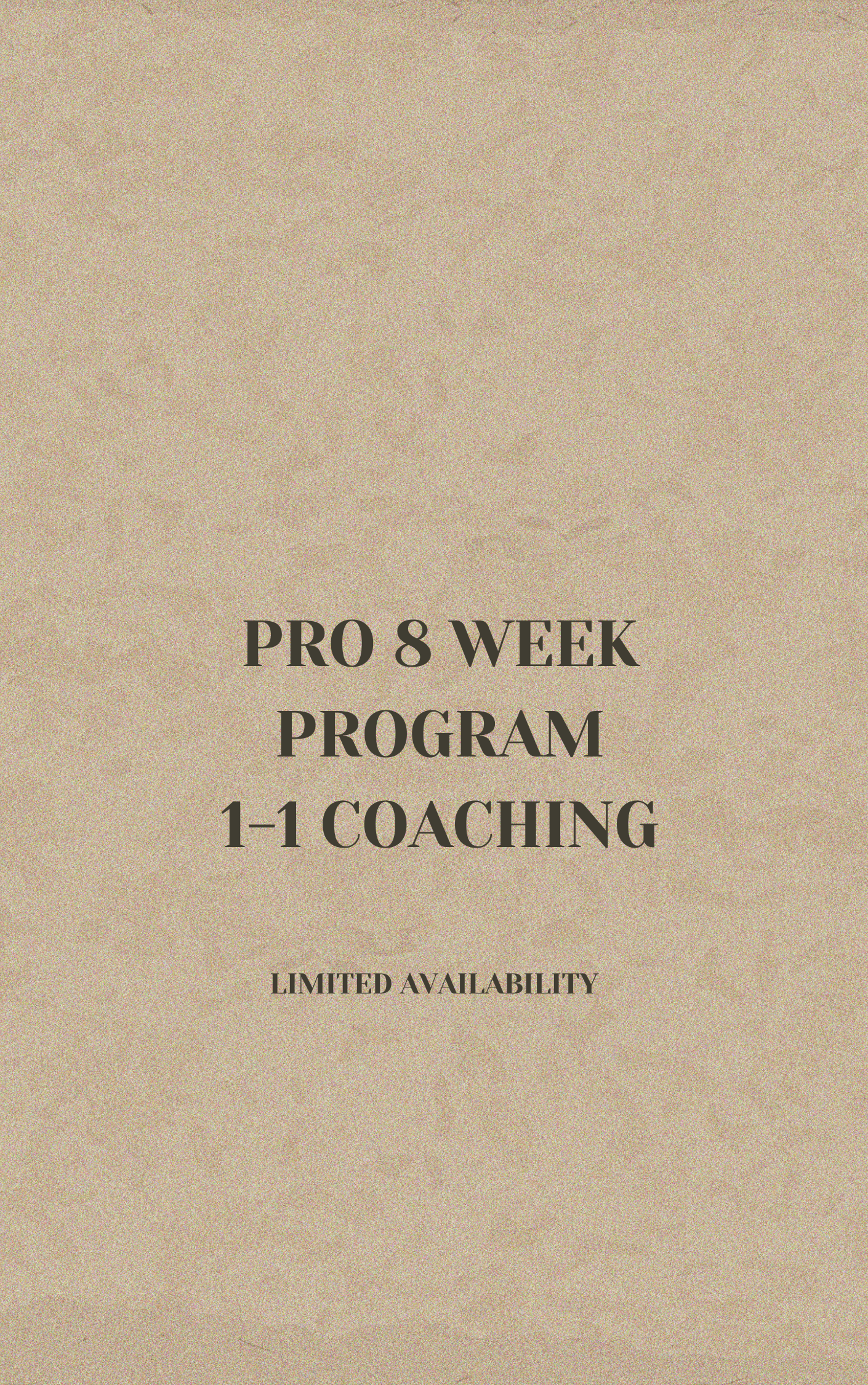 Pro 8 Week 1-1 Transformation Program (Limited Spots)